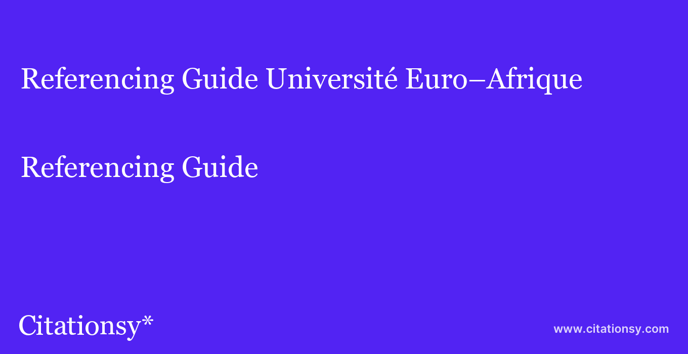 Referencing Guide: Université Euro–Afrique